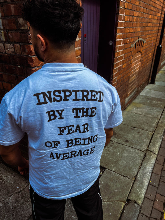"Fear of Being Average" Tee